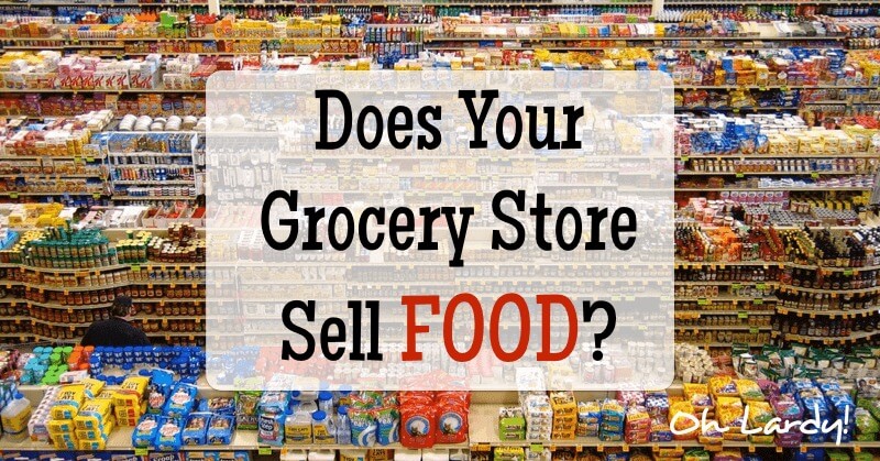 Does your grocery store sell food?