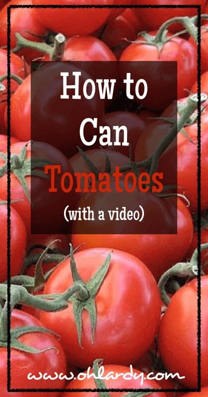 Canning Tomatoes - www.ohlardy.com