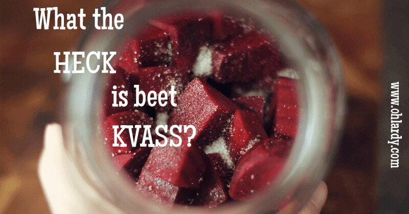 What the Heck is Beet Kvass?