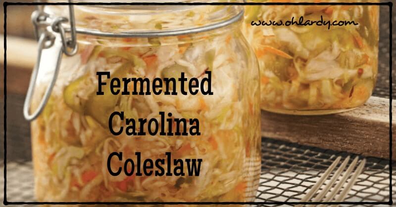 Fermented Carolina Coleslaw - www.ohlardy.com