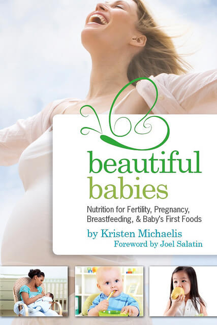 Beautiful Babies - Learn traditional nutrition for fertility, pregnancy and beyond!