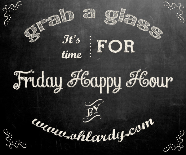 Friday Happy Hour - www.ohlardy.com