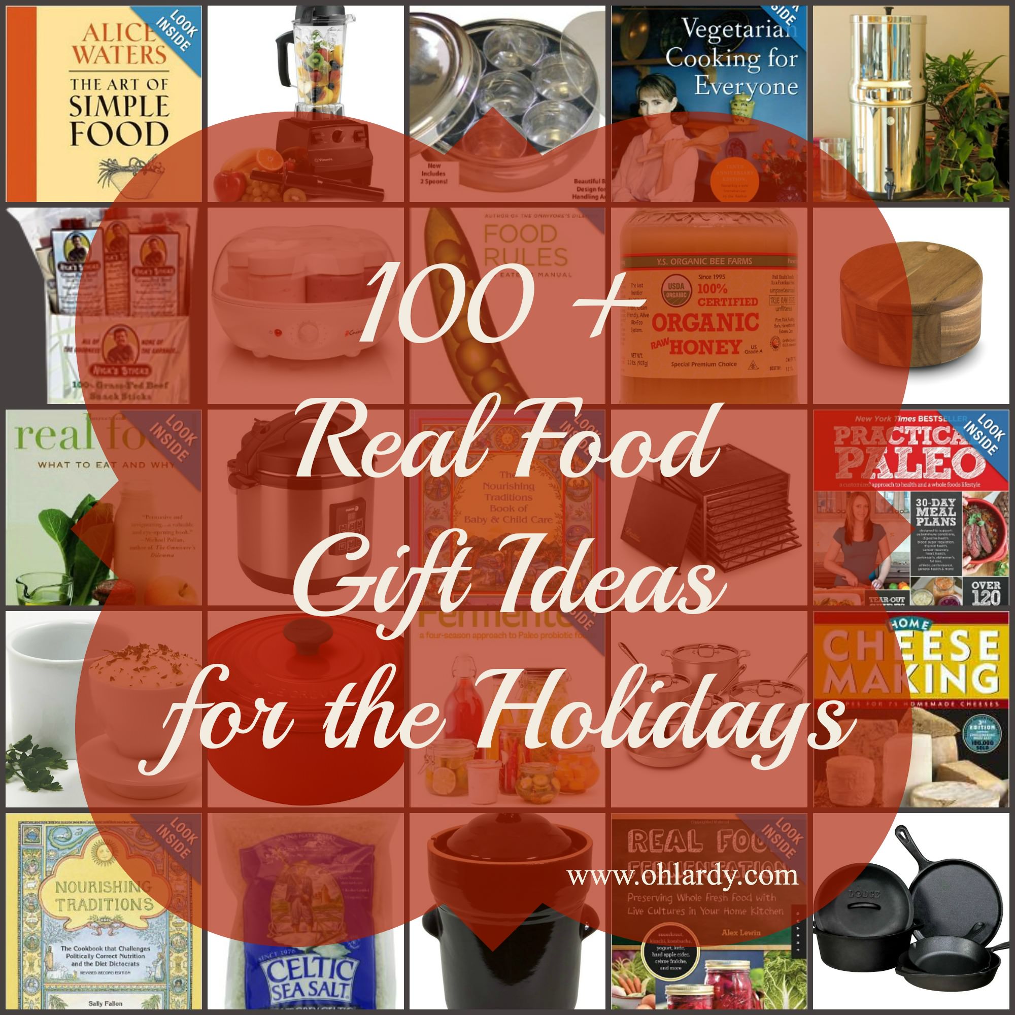 100+ Real Food Gift Ideas for the Holidays