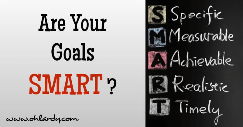 How to Set Goals That Stick - www.ohlardy.com