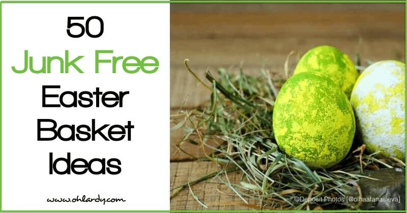 50 Junk Free Easter Basket Ideas