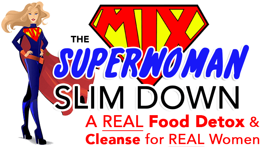 The Superwoman Slim Down – Week One is Complete!