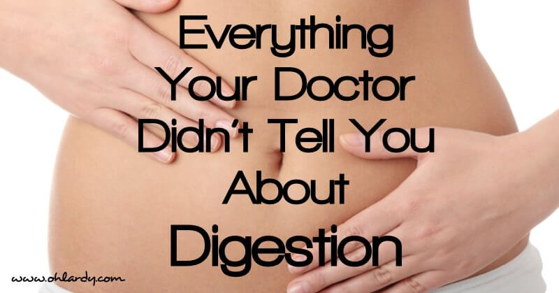 Everything Your Doctor Didn’t Tell You About Digestion – The Digestion Sessions