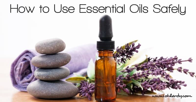 Basic Guidelines for Using Essential Oils Safely