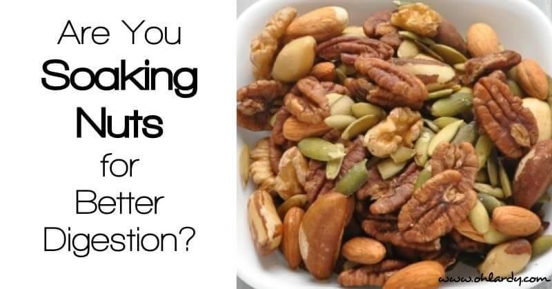 Are You Soaking Nuts for Better Digestion?