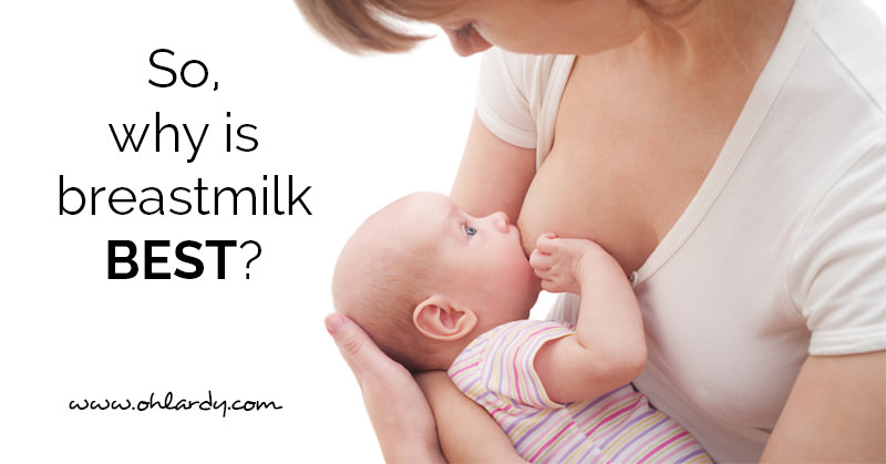 So, why is Breastmilk BEST?