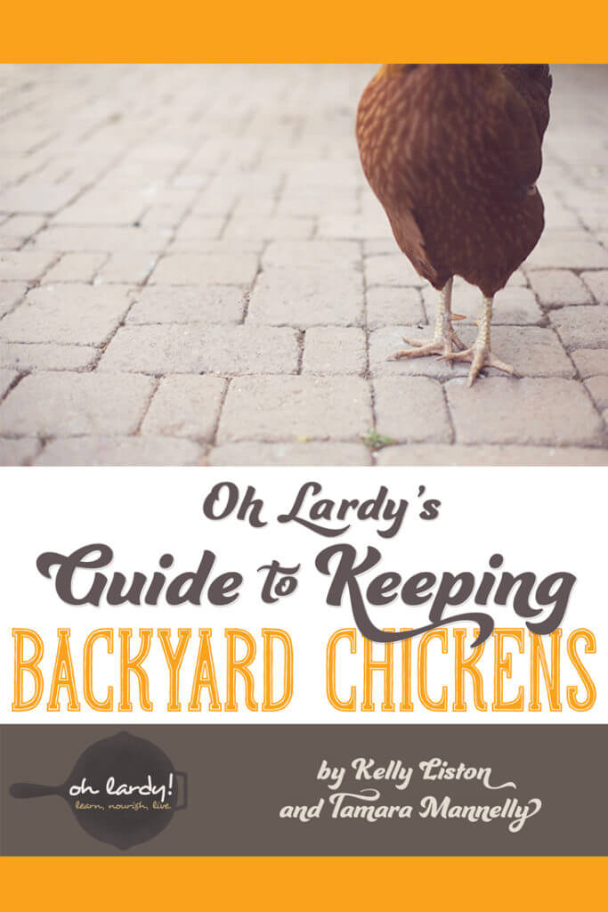 Oh Lardy's Guide to Keeping Backyard Chickens