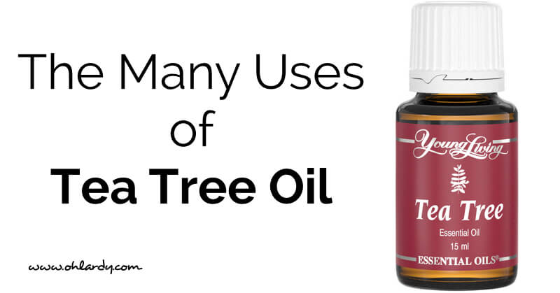 9 Uses for Tea Tree Oil - www.ohlardy.com