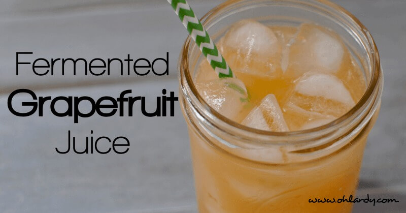 Fermented Grapefruit Juice