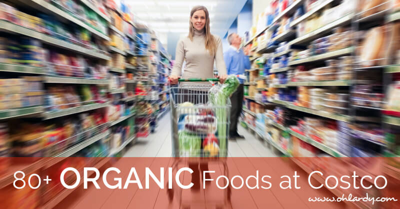 80+ Foods to Buy Organic at Costco