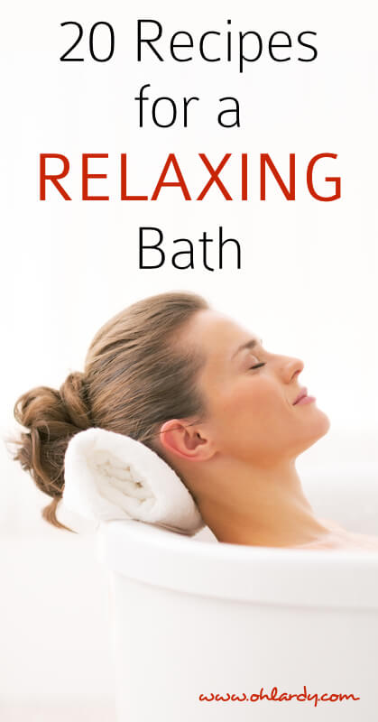 20 Recipes for Relaxing in the Bath with Epsom Salts and Essential Oils - www.ohlardy.com