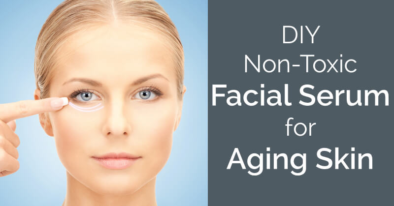 Non-Toxic DIY Facial Serum for Aging Skin - www.ohlardy.com