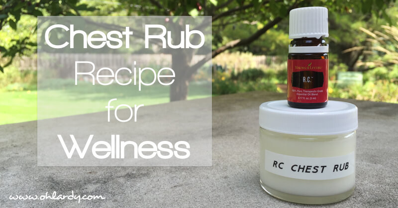 DIY Chest Rub Recipe for Wellness using Young Living Essential Oils - www.ohlardy.com