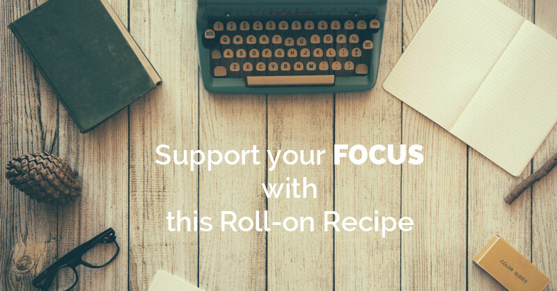 Support your Focus with this Roll on