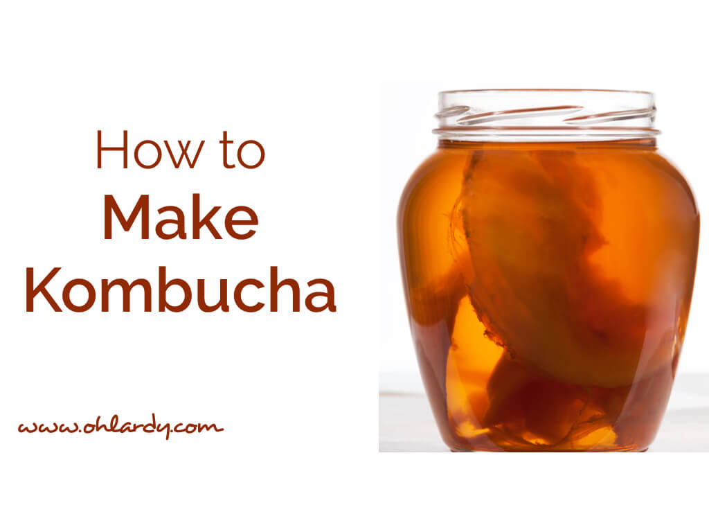How to Make Kombucha Tea at Home