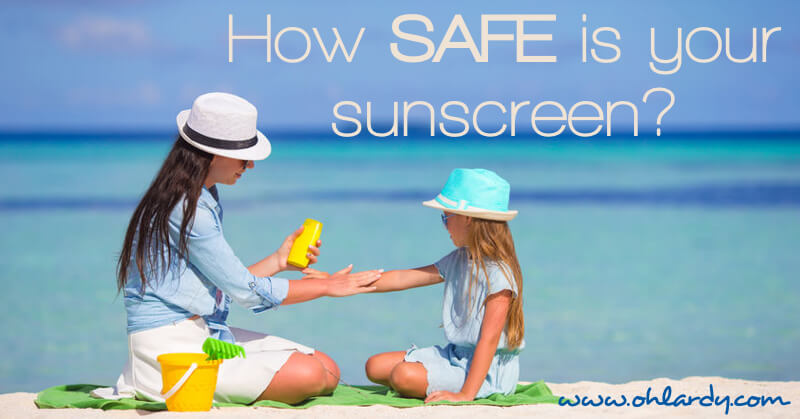 How Safe is Your Sunscreen? Read About My Favorite Sunscreens with SAFER Ingredients! - www.ohlardy.com