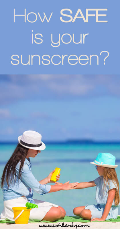 How Safe is Your Sunscreen? Read About My Favorite Sunscreens with SAFER Ingredients! - www.ohlardy.com