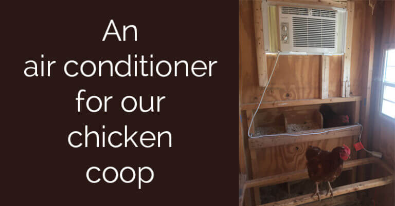 An Air Conditioner in the Chicken Coop?