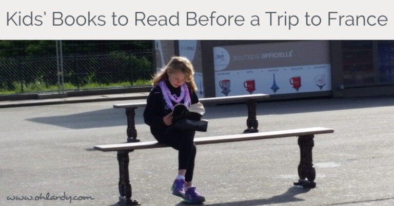 Favorite Kids’ Books to Read Before Traveling to France